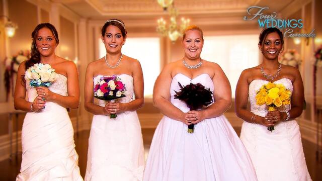 Judgy Brides Compete for the Best Wedding | Four Weddings Canada
