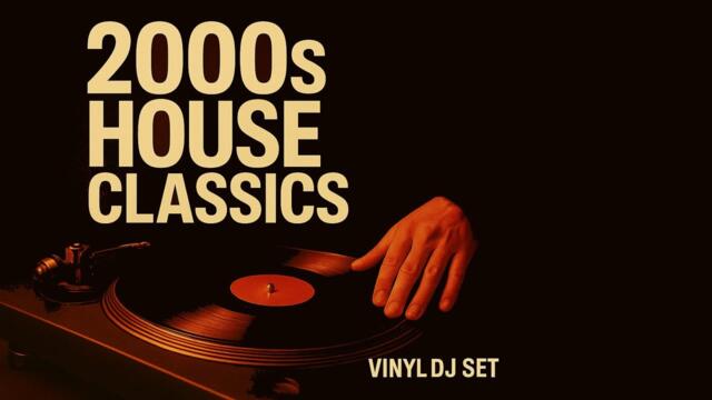 2000s House Classics - Vinyl DJ Set