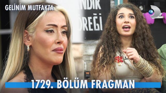 Gelinim Mutfakta 1729. Bölüm Fragmanı