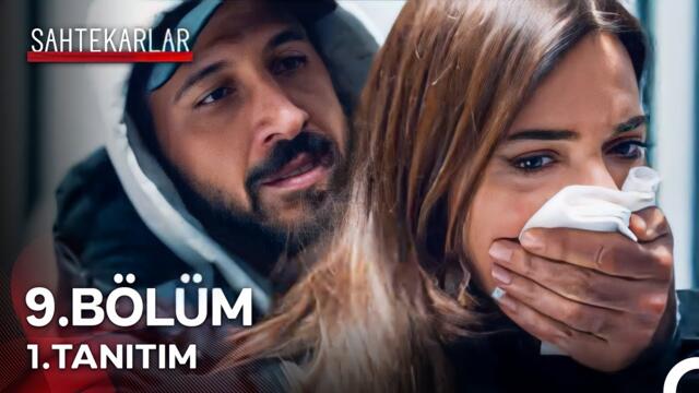 Sahtekarlar 9. Bölüm 1. Tanıtım - “Ona Bir Şey Olursa Öldün Sen!”
