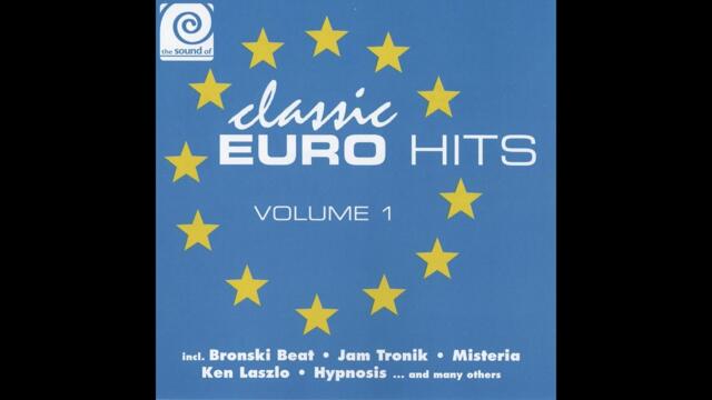 The Sound Of Classic Euro Hits Volume 1