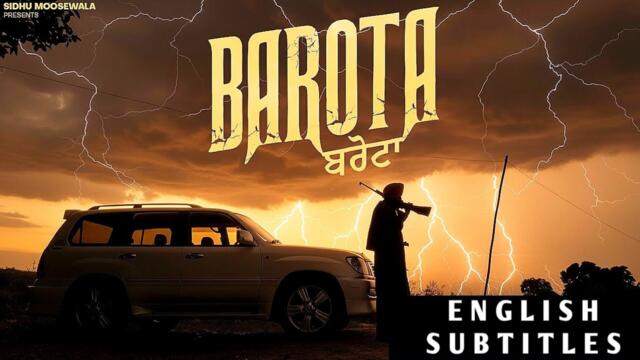 Barota (Music Video) With English Subtitles/Translation | Sidhu Moose Wala | The Kidd
