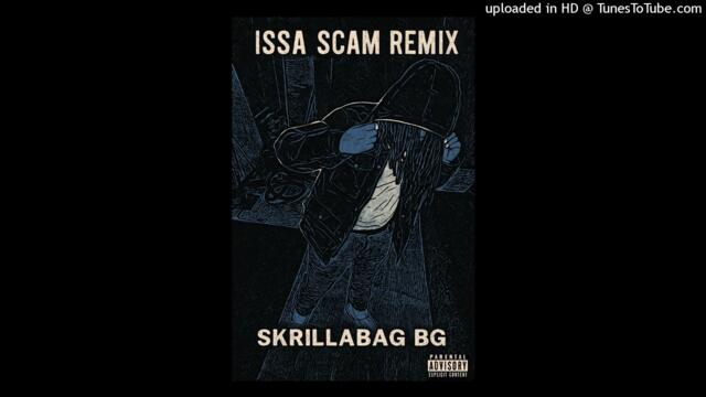 Issa Scam (Remix)