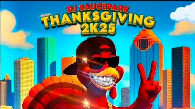 Thanksgiving 2K25 (Full Mixtape) #DJSaucePark