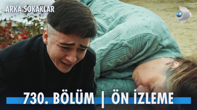 Arka Sokaklar 730. Bölüm Ön izleme @kanald @DMediaProduction