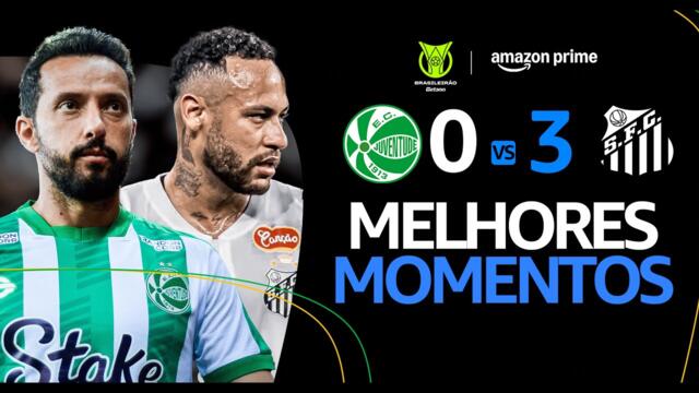 JUVENTUDE 0 x 3 SANTOS | MELHORES MOMENTOS | CAMPEONATO BRASILEIRO 2025