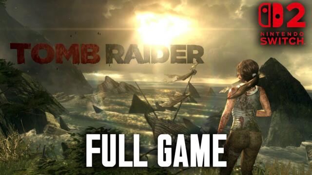 Tomb Raider Definitive Edition Full Game Gameplay Walkthrough