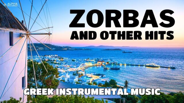 ZORBAS And Other Hits | Greek Instrumental Music | Sirtaki | Bouzouki | Ελληνική Ορχηστρική Μουσική