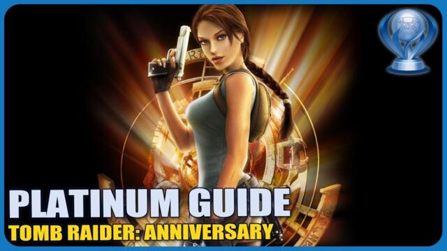 Tomb Raider Anniversary – Platinum Walkthrough (PS5, PS4)