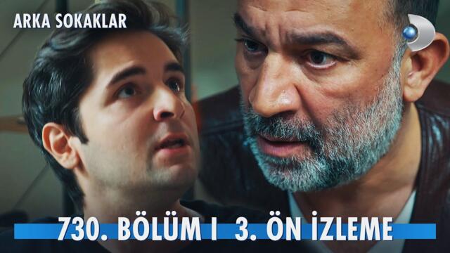 Arka Sokaklar 730. Bölüm 3. Ön İzleme | Baba-oğul arasında ipler iyice geriliyor! @kanald
