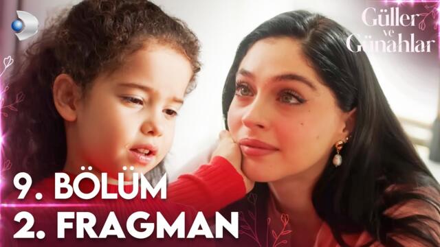 Güller ve Günahlar 9. Bölüm 2. Fragman | ''Keşke sen benim annem olsaydın...'' @kanald