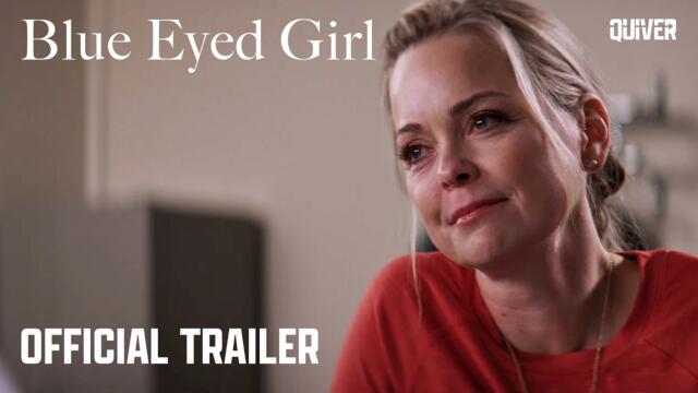 Blue Eyed Girl | Official Trailer