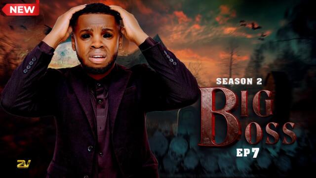 BIG BOSS | episode 7 |