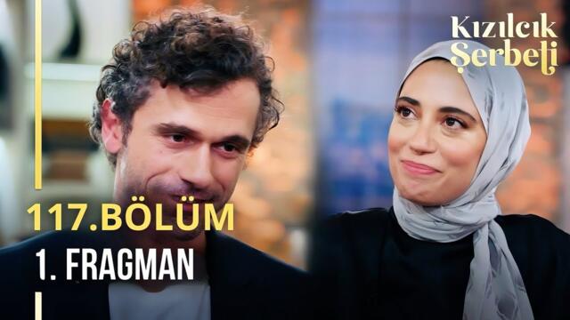 Kızılcık Şerbeti 117. Bölüm Fragmanı | Beni Özlemedin Mi!