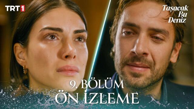 Taşacak Bu Deniz 9. Bölüm Ön İzleme @trt1