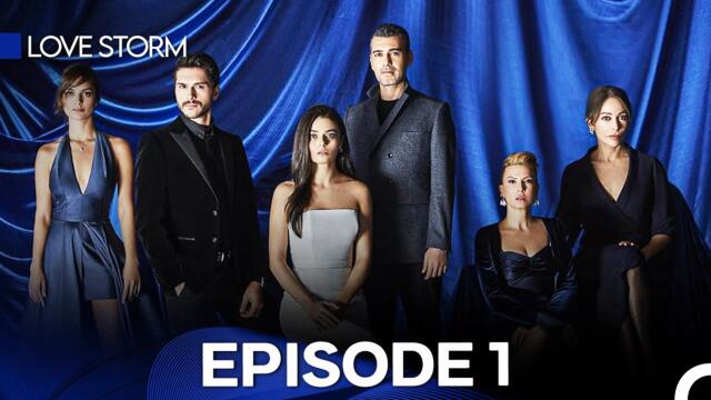 Love Storm  Episode 1 FULL HD (English Subtitles)
