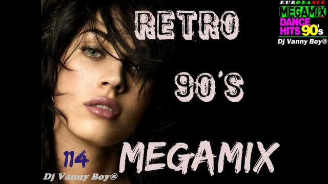 RETRO 90'S MEGAMIX [EURODANCE] - 114