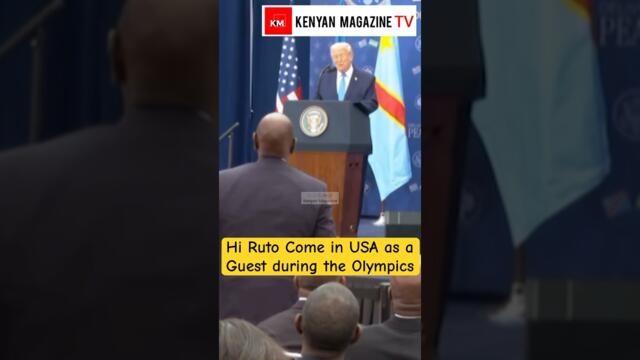 President Trump invites President Ruto as a Guest during Olympics in the United States of America