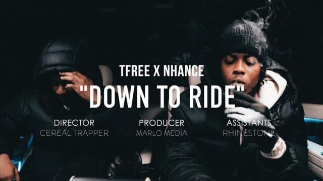 Nhance, TFREE - Down To Ride (Official Music Video)