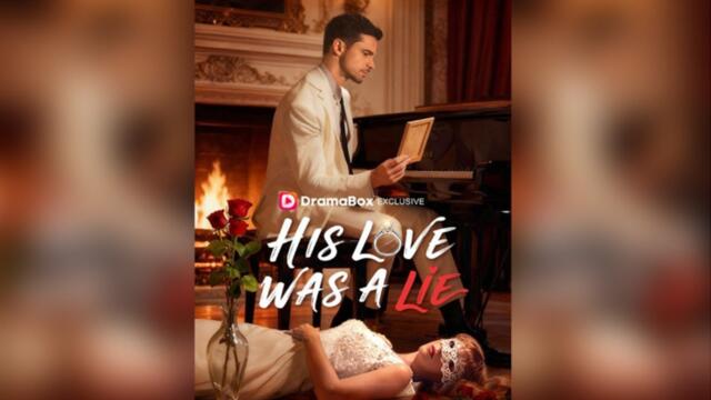 His Love Was A Lie [ SHORT DRAMA WITH HIGH QUALITY 2025 ]