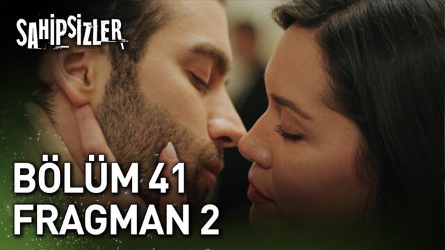 Sahipsizler 41. Bölüm 2. Fragman