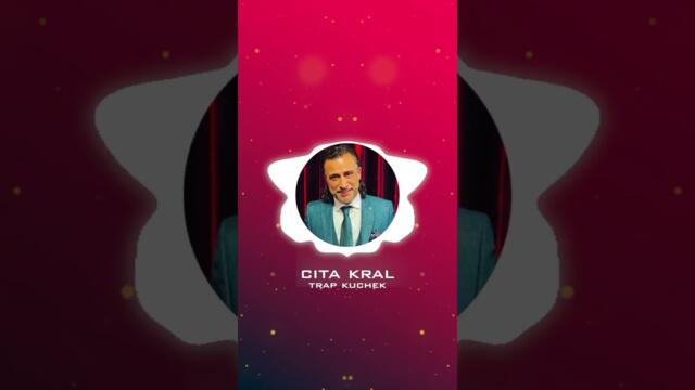 Чита крал Трап кючек 2026