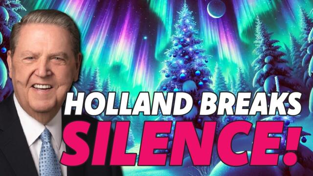 President Holland BREAKS His Silence! (December Prophetic Pattern Explodes!)