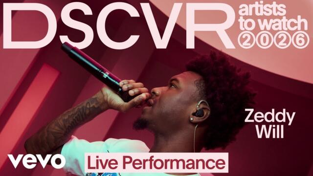 Zeddy Will - Uh Oh | Vevo DSCVR Artists to Watch 2026