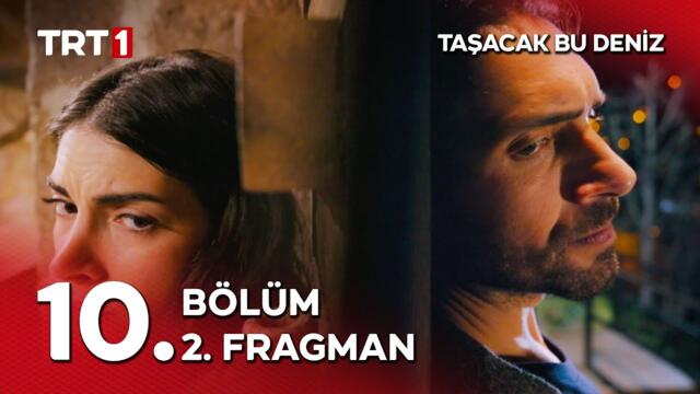 Taşacak Bu Deniz 10. Bölüm 2. Fragman | "Sen o kızın babası…”