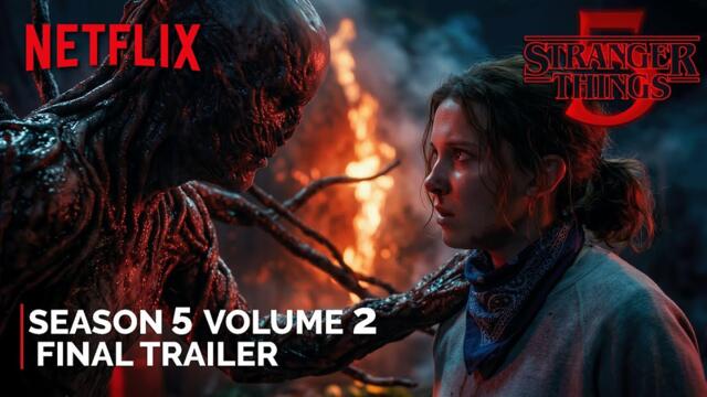 Stranger Things - Season 5 Volume 2 Final Trailer – The End of Hawkins | NETFLIX | 25 Dec, 2025