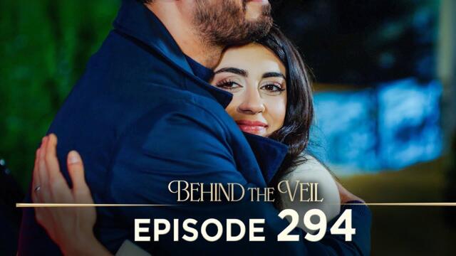 Gelin 294.Bölüm | Behind the Veil Episode 294 [ Season 3 ]