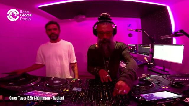 Omer Tayar RADIANT | 5 ft. Sham.man | Ibiza Global Radio