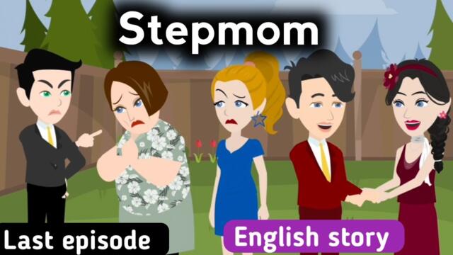 Stepmom part 25 | English story with subtitles | Animated story  | Learn English | Sunshine English
