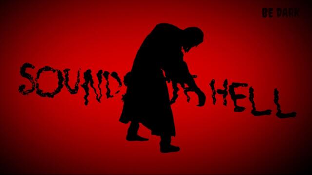 SOUNDS OF HELL - BE DARK