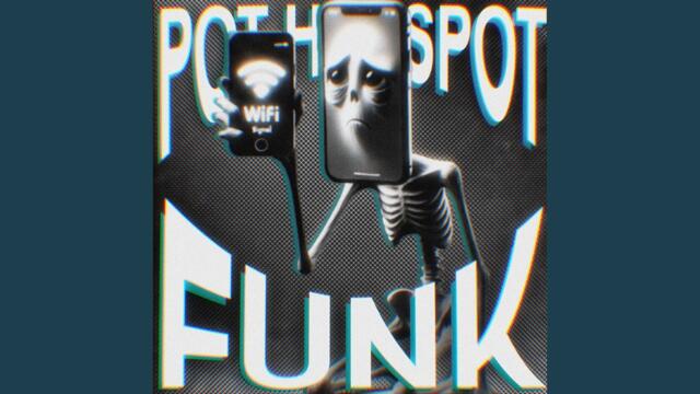 Pot Hotspot Funk (Slowed)