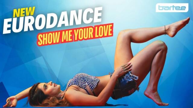 BARTEE - Show Me Your Love (Michael Breitung Remix) - Eurodance 2026
