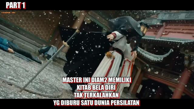 MASTER INI DIAM2 MEMILIKI KITAB BELA DIRI TAK TERKALAHKAN YANG DIBURU SATU DUNIA PERSILATAN