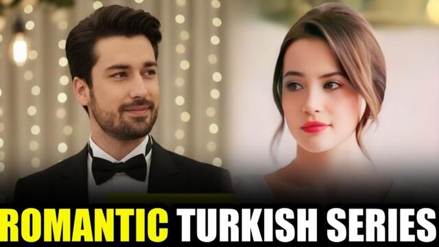 Top 8 ROMANTIC Turkish Drama Series to Watch Now (With English Subtitles)