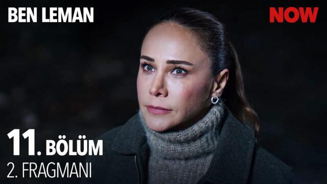 Ben Leman 11. Bölüm 2. Fragmanı