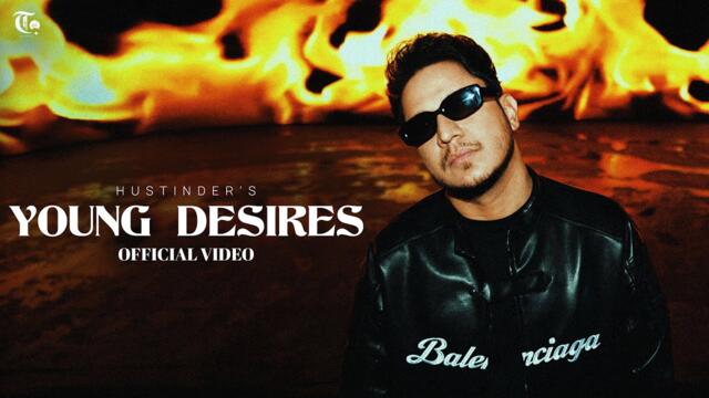 Young Desires (Official Video) Hustinder | Mxrci | Manaan | Youngsters | Latest Punjabi Song