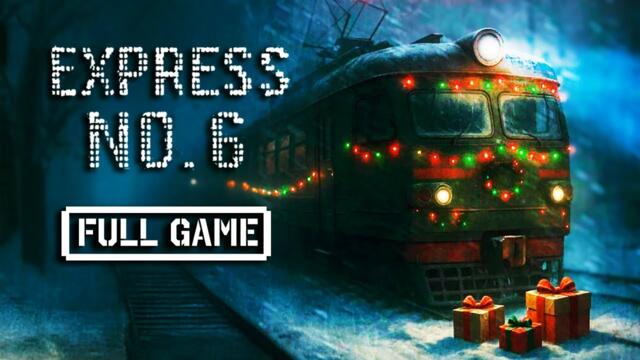 Express No. 6 | FULL HORROR GAME - No Commentary