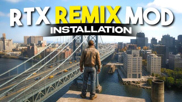 How To Install RTX REMIX Graphics Mod in GTA 4 (2025)