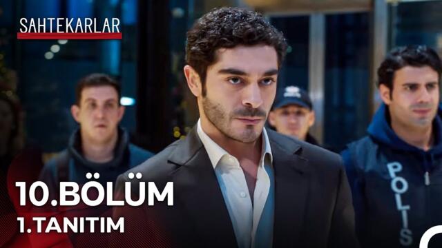 Sahtekarlar 10. Bölüm 1. Tanıtım - “Gözaltına Alınıyorum!”