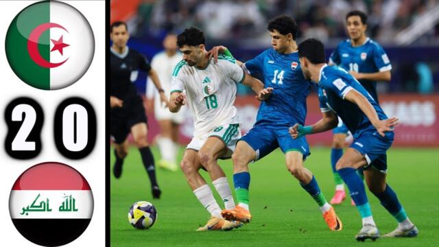 Algeria vs Iraq 2-0 || Match All Goals & Highlights || Arab Cup 2025