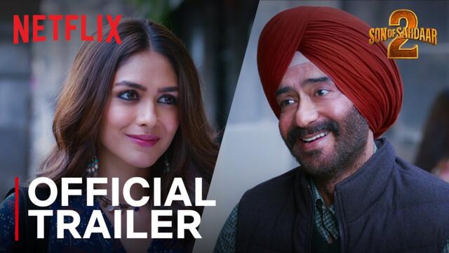 Son Of Sardaar 2 | Official Trailer | Watch Now | Ajay Devgn & Mrunal Thakur | Netflix India
