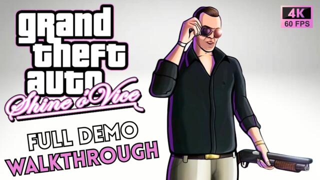 GTA Shine O' Vice - Full Demo Walkthrough in 4K