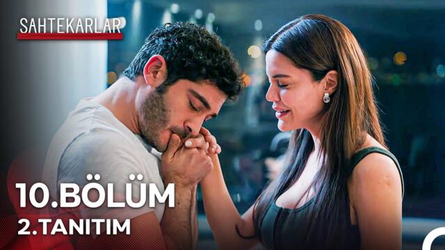 Sahtekarlar 10. Bölüm 2. Tanıtım - “Bizim, Bizden Başkasına İhtiyacımız Yok”