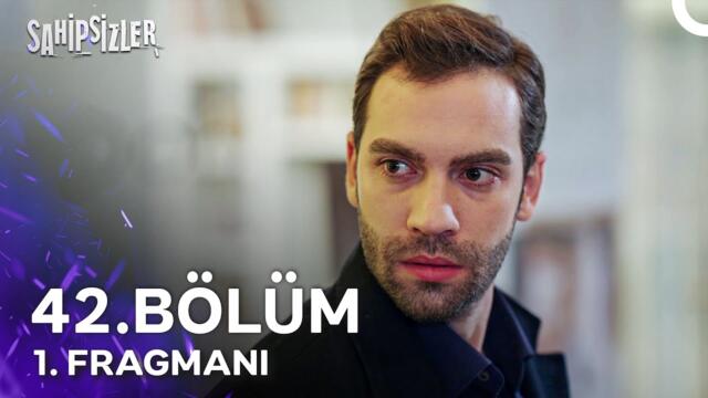 Sahipsizler 42. Bölüm 1. Fragmanı | "Bizim İki Tane Oğlumuz Var"