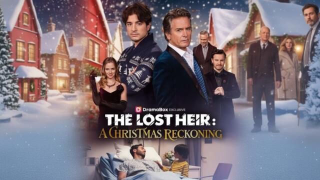 [Premiere Drama] The Lost Heir A Christmas Reckoning | 🍕4P Channel