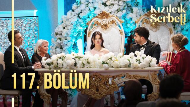 Kızılcık Şerbeti 117. Bölüm @showtv